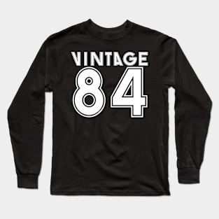 Vintage '84 for dark colors Long Sleeve T-Shirt